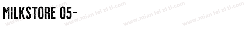 milkstore 05字体转换